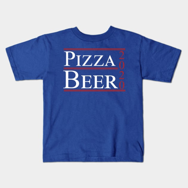 Pizza and Beer 2020 Funny Political Campaign Slogan Kids T-Shirt by odysseyroc